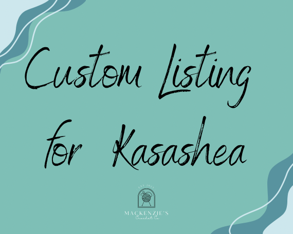 Custom Listing for Kasashea