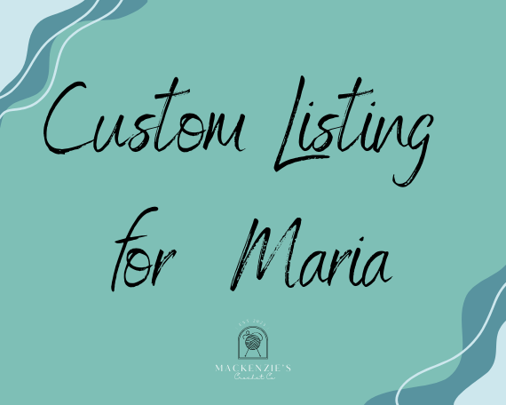 Custom Listing for Maria
