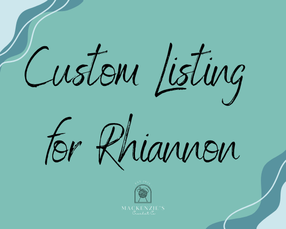 Custom Listing for Rhiannon