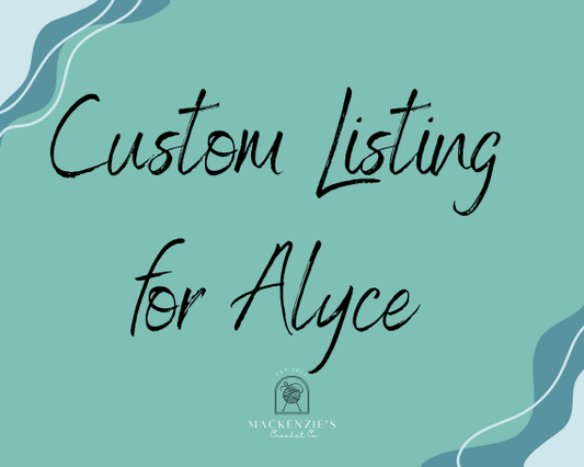Custom Listing for Alyce
