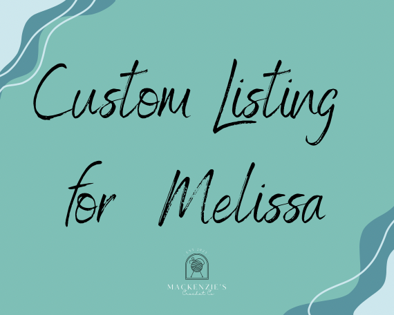 Custom Listing for Melissa